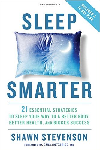 Shawn Stevenson Sleep Smarter